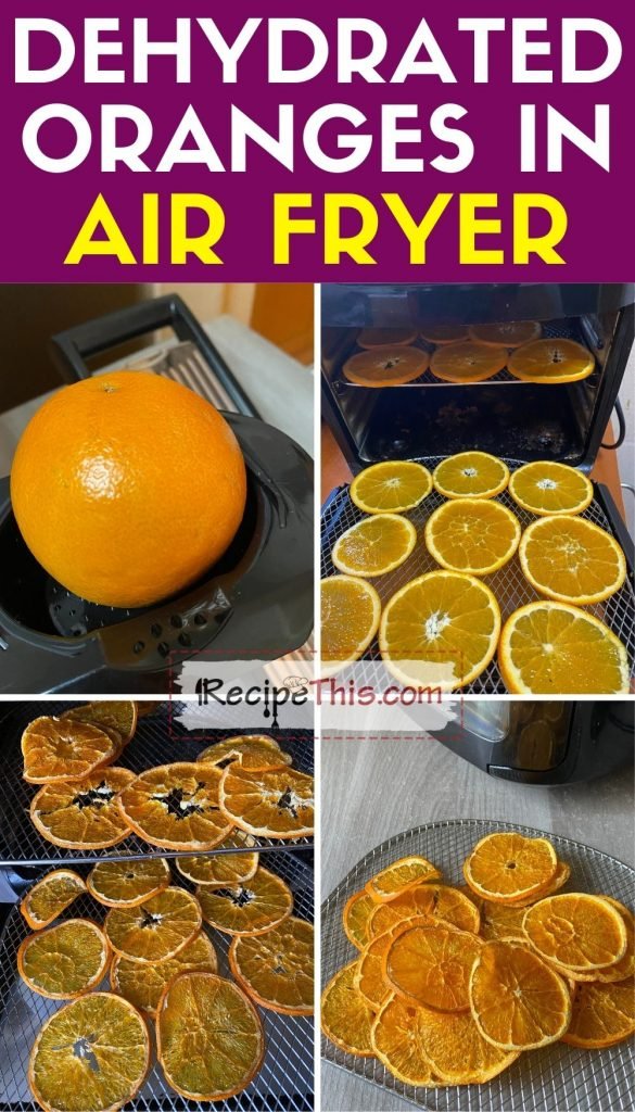 How To Dehydrate Oranges In Air Fryer